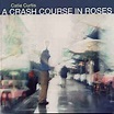 Catie Curtis – A Crash Course in Roses (1999) | Goldenrod Music