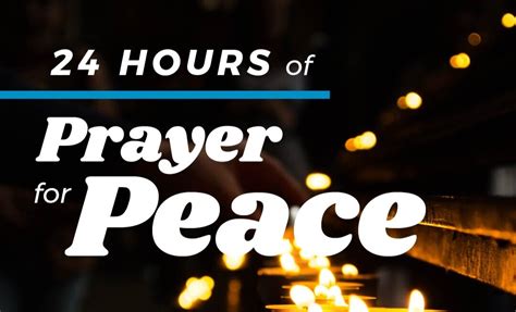 24 Hours Of Prayer For Peace — St Michael Catholic Church