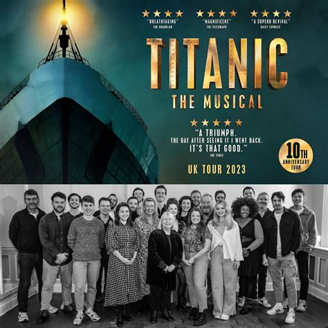 Titanic The Musical 10th Anniversary Uk Tour Full Cast Announced