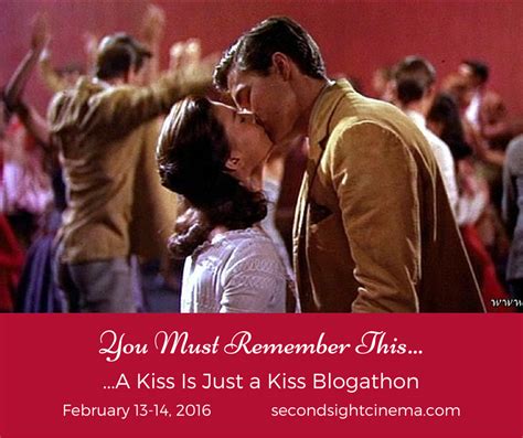 Defiant Success The You Must Remember Thisa Kiss Is Just A Kiss Blogathon