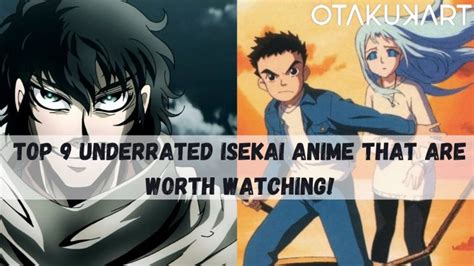 Top 9 Underrated Isekai Anime That Are Worth Watching Otakukart
