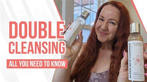 Double Cleansing All You Need To Know Youtube