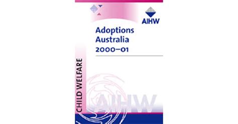 Adoptions Australia 2000 01 Table Of Contents Australian Institute
