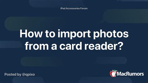How To Import Photos From A Card Reader Macrumors Forums