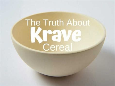 The Truth About Your Favorite Krave Cereal Cereal Guru