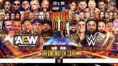 AEW X WWE Forbidden Door Dream Card WWE Vs AEW YouTube