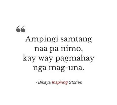Ampingi Jd Bisaya Quotes Tagalog Quotes Quotable Quotes Best Quotes