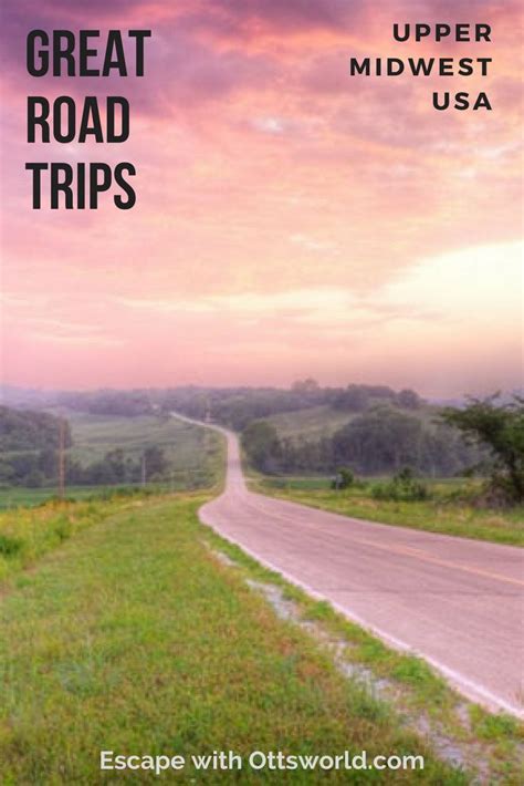 5 Of The Best Upper Midwest Road Trips Midwest Road Trip Road Trip