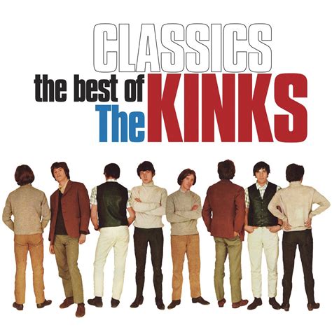 Classics The Best Of The Kinks De The Kinks En Apple Music