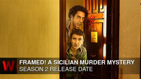 Framed A Sicilian Murder Mystery Season 2 Release Date Cast News And More