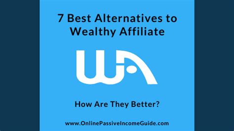 7 Best Wealthy Affiliate Alternatives In 2022 [and How To Pick One]