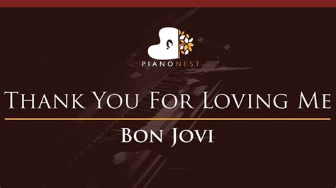 D g thank you for loving me a for being. Bon Jovi - Thank You For Loving Me - HIGHER Key (Piano ...