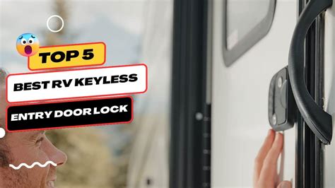 Best Rv Keyless Entry Door Lock Best Rv Keyless Entry Door Lock Youtube