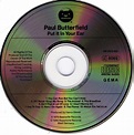 Rockasteria: Paul Butterfield - Put It In Your Ear (1976 us, good blues ...