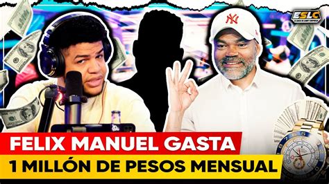 Salsero Félix Manuel Gasta Más De 1 Millón Mensual No Le Gusta Que