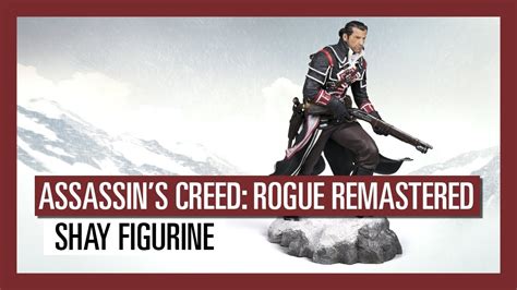 ASSASSIN S CREED ROGUE THE RENEGADE FIGURINE RELEASE TRAILER YouTube