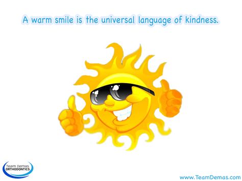 A Warm Smile Is Theuniversal Language Of Kindness Team Demas