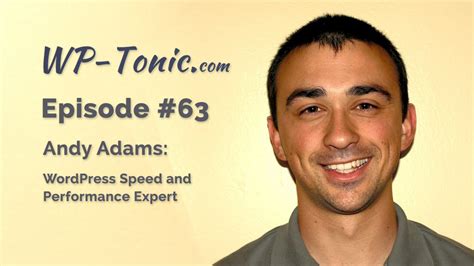 Wp Tonic Andy Adams Wordpress Speed And Performance Part Youtube