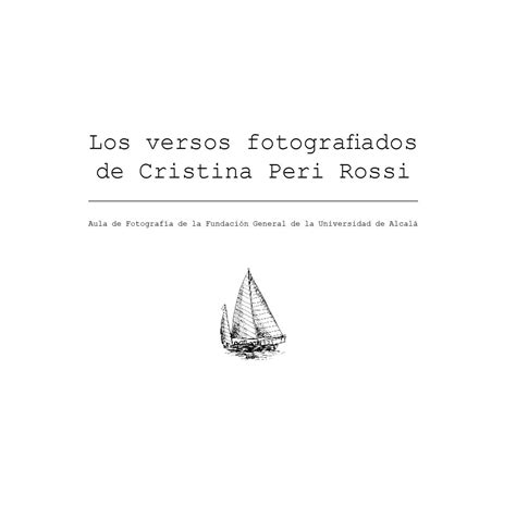 Los Versos Fotografiados De Cristina Peri Rossi By CulturaUAH Issuu