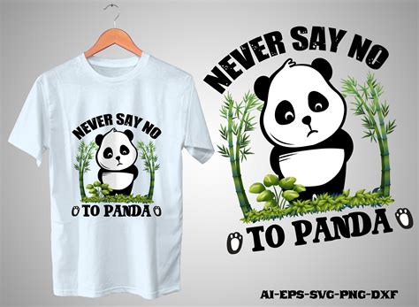 Never Say No To Panda T Shirt Design Gráfico Por Tshirtonly · Creative