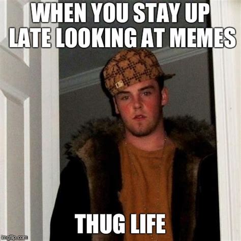 Scumbag Steve Meme Imgflip