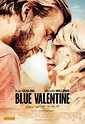 Blue Valentine Movie Poster (#3 of 8) - IMP Awards