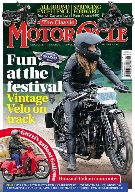 The Classic Motorcycle Magazine 46 10 October 2019 Back Issue