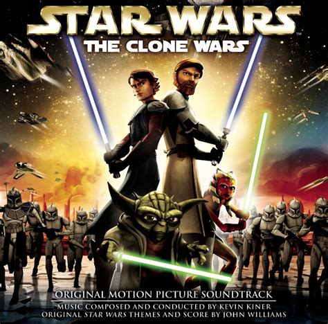 Star Wars The Clone Wars Original Motion Picture Soundtrack