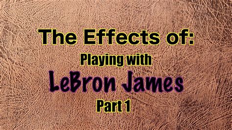 The Lebron Effect Part 1 How Does Lebron James Affect The Careers Of