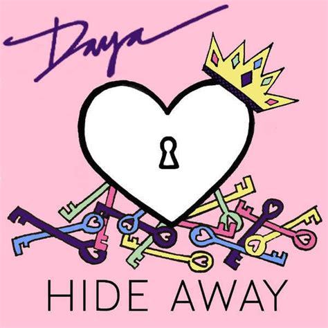 Daya Hide Away Lyrics Genius Lyrics