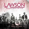 Lawson - Brokenhearted Lyrics and Tracklist | Genius