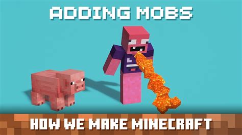 Adding A New Mob How We Make Minecraft Episode 1 Youtube