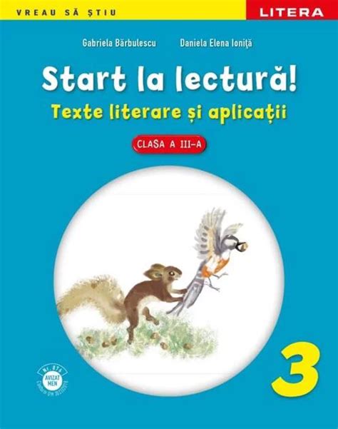 Start La Lectură Texte Literare și Aplicații Pentru Clasa Iii A
