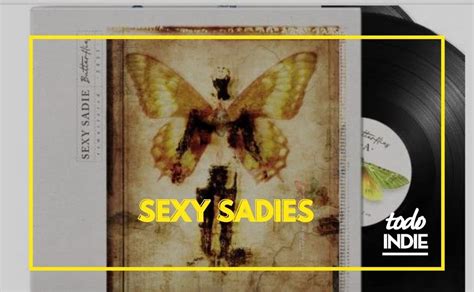 Sexy Sadie Butterflies Edición En Vinilo