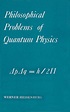 Philosophical Problems of Quantum Physics by Werner Heisenberg | Open ...