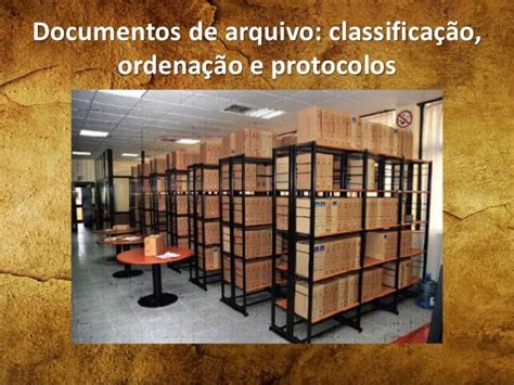 Gestão De Documentos Classificação Ordenação E Protocolo Tipos De