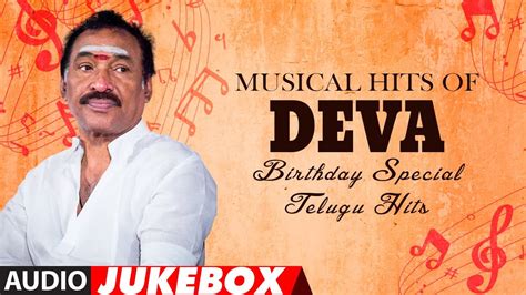 Musical Hits Of Deva Birthday Special Telugu Hits Telugu Jukebox Music Director Deva Hits