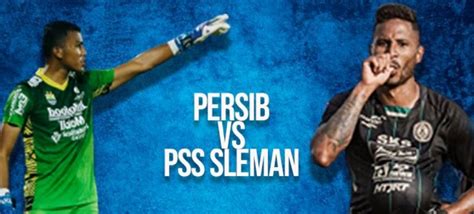 Live Score Sementara Babak Ke Dua Persib Bandung Vs Pss Sleman 0 1 Perempat Final Piala Presiden