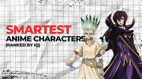 20 Smartest Anime Characters Of All Time Ranked By Iq Level