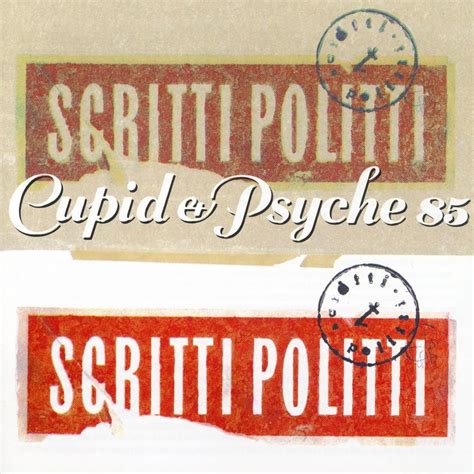 Scritti Politti Cupid And Psyche 85 Art Album