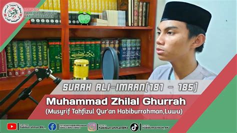 Surah Ali Imran 181 185 Muhammad Zhilal Ghurrah Santri Luwuraya