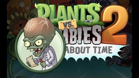 Plants Vs Zombies 2 миссии от Dr Edgar Zomboss Youtube