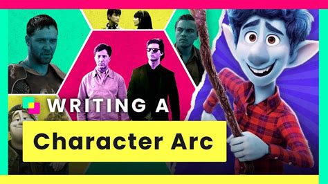 How To Write A Character Arc — Positive Change Character Arcs