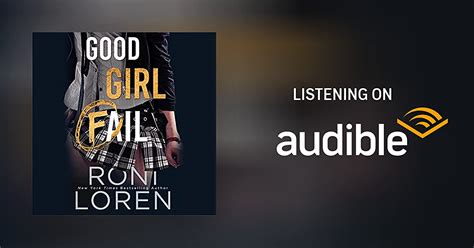 Good Girl Fail By Roni Loren Audiobook Au