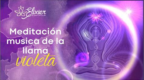 Meditación Música De La Llama Violeta Youtube