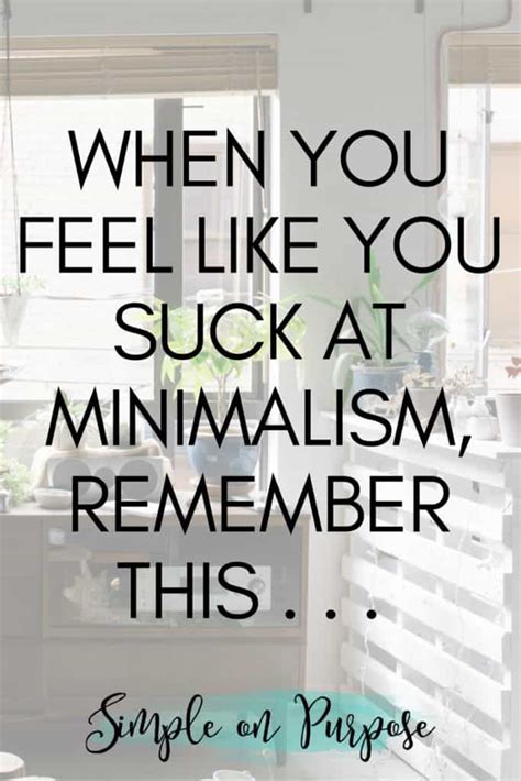 Remember Minimalism Mindsets Simple On Purpose