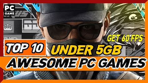 10 Best Pc Games Under 5gb Install Size Get 60 Fps With These 5gb