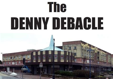 Denny Demolition Work Given Go Ahead August News