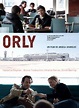 Orly - film 2010 - AlloCiné