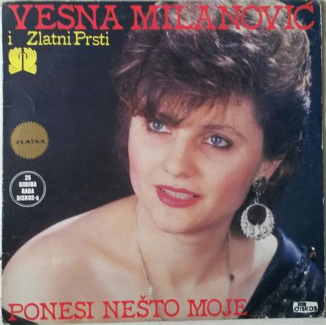 Vesna Milanović I Zlatni Prsti Ponesi Nešto Moje 1987 Vinyl Discogs